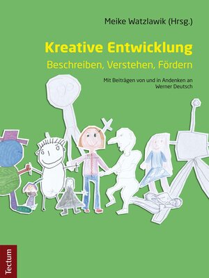 cover image of Kreative Entwicklung--Beschreiben, Verstehen, Fördern